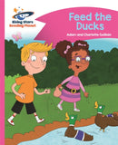 Reading Planet - Feed the Ducks - Pink B: Comet Street Kids-9781471878176