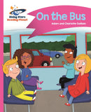 Reading Planet - On the Bus - Pink B: Comet Street Kids-9781471878213