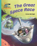 Reading Planet - The Great Space Race - Turquoise: Galaxy-9781471879210