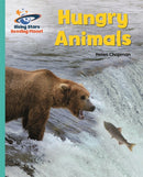 Reading Planet - Hungry Animals - Turquoise: Galaxy-9781471879692