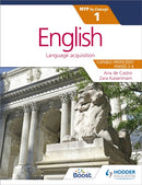 English for the IB MYP 1 (Capable-Proficient/Phases 3-4, 5-6): by Concept-9781471880551