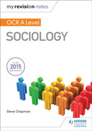 My Revision Notes: OCR A Level Sociology-9781471882715