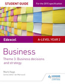 Edexcel A-level Business Student Guide: Theme 3: Business decisions and strategy-9781471883255