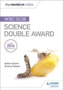 My Revision Notes: WJEC GCSE Science Double Award-9781471883590