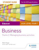 Edexcel AS/A-level Year 1 Business Student Guide: Theme 2: Managing business activities-9781471883736