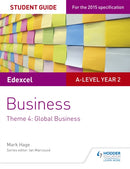Edexcel A-level Business Student Guide: Theme 4: Global Business-9781471883767