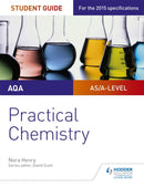 AQA A-level Chemistry Student Guide: Practical Chemistry-9781471885143