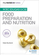 My Revision Notes: WJEC Eduqas GCSE Food Preparation and Nutrition-9781471885396