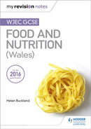 My Revision Notes: WJEC GCSE Food and Nutrition (Wales)-9781471885402