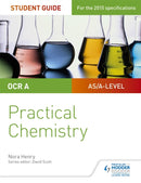 OCR A-level Chemistry Student Guide: Practical Chemistry-9781471885648