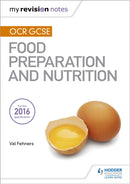 My Revision Notes: OCR GCSE Food Preparation and Nutrition-9781471887000