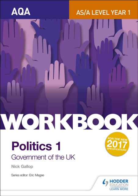 AQA AS/A-level Politics workbook 1: Government of the UK-9781471889615