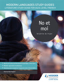 Modern Languages Study Guides: No et moi : Literature Study Guide for AS/A-level French-9781471890079