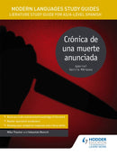 Modern Languages Study Guides: Cronica de una muerte anunciada : Literature Study Guide for AS/A-level Spanish-9781471890130