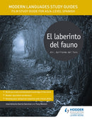 Modern Languages Study Guides: El laberinto del fauno : Film Study Guide for AS/A-level Spanish-9781471891724