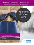 Modern Languages Study Guides: Der Besuch der alten Dame : Literature Study Guide for AS/A-level German-9781471891939