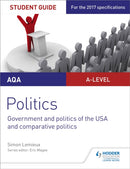 AQA A-level Politics Student Guide 4: Government and Politics of the USA and Comparative Politics-9781471892998