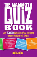 The Mammoth Quiz Book : Over 6,000 questions in 400 quizzes to tax even hardcore quiz fanatics-9781472105882