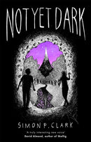 Not Yet Dark-9781472111005