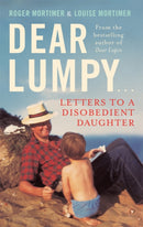 Dear Lumpy : Letters to a Disobedient Daughter-9781472111265