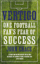 Vertigo : Spurs, Bale and One Fan's Fear of Success-9781472115775