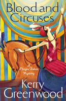 Blood and Circuses : Miss Phryne Fisher Investigates-9781472115782