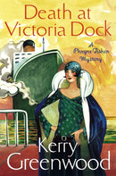Death at Victoria Dock : Miss Phryne Fisher Investigates-9781472115829