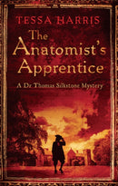 The Anatomist's Apprentice : a gripping mystery that combines the intrigue of CSI with 18th-century history-9781472118639