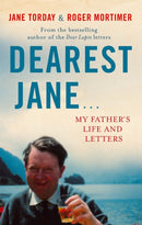 Dearest Jane... : My Father's Life and Letters-9781472121127