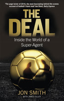 The Deal : Inside the World of a Super-Agent-9781472123039