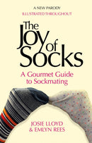 The Joy of Socks: A Gourmet Guide to Sockmating : A Parody-9781472125309