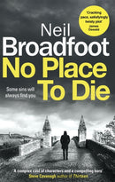 No Place to Die : A gritty and gripping crime thriller-9781472127624
