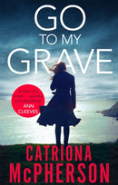 Go to my Grave-9781472127808