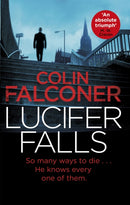 Lucifer Falls : The gripping authentic London crime thriller from the bestselling author-9781472127983