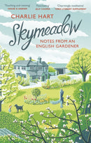 Skymeadow : Notes from an English Gardener-9781472128768