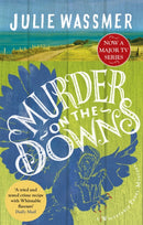 Murder on the Downs : Now a major TV series, Whitstable Pearl, starring Kerry Godliman-9781472130099