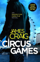 Circus Games : An addictive political thriller-9781472132765
