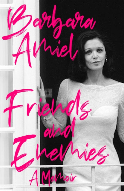 Friends and Enemies : A Memoir-9781472134202