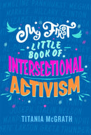 My First Little Book of Intersectional Activism-9781472134271