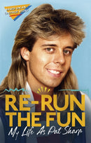 Re-run the Fun : My Life as Pat Sharp-9781472134653