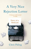 A Very Nice Rejection Letter : Diary of a Novelist-9781472134875