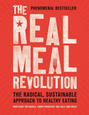 The Real Meal Revolution : The Radical, Sustainable Approach to Healthy Eating-9781472135698