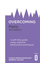 Overcoming Panic, 2nd Edition : A self-help guide using cognitive behavioural techniques-9781472135827