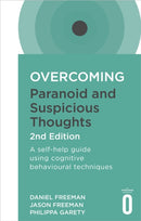 Overcoming Paranoid and Suspicious Thoughts, 2nd Edition : A self-help guide using cognitive behavioural techniques-9781472135940