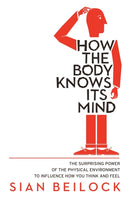 How The Body Knows Its Mind-9781472136060