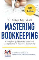 Mastering Bookkeeping, 10th Edition : A complete guide to the principles and practice of business accounting-9781472137036