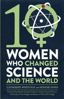Ten Women Who Changed Science, and the World