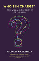 Who's in Charge? : Free Will and the Science of the Brain-9781472137524