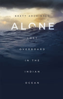 Alone : Lost Overboard in the Indian Ocean-9781472139368