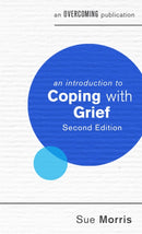 An Introduction to Coping with Grief-9781472140081